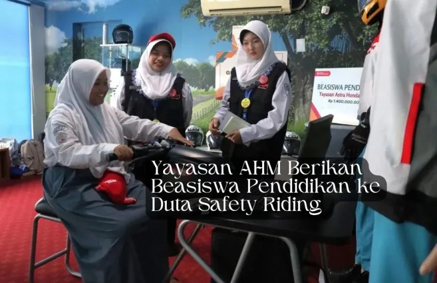 Yayasan-AHM-Berikan-Beasiswa-Pendidikan-ke-Duta-Safety-Riding